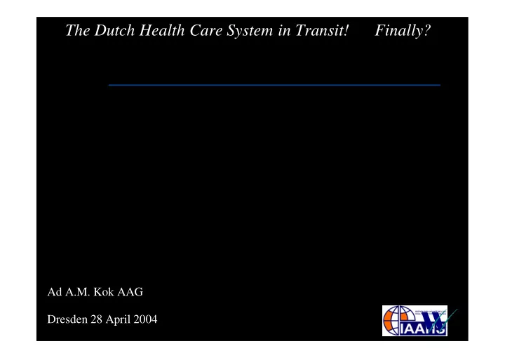 the dutch health care system in transit finally