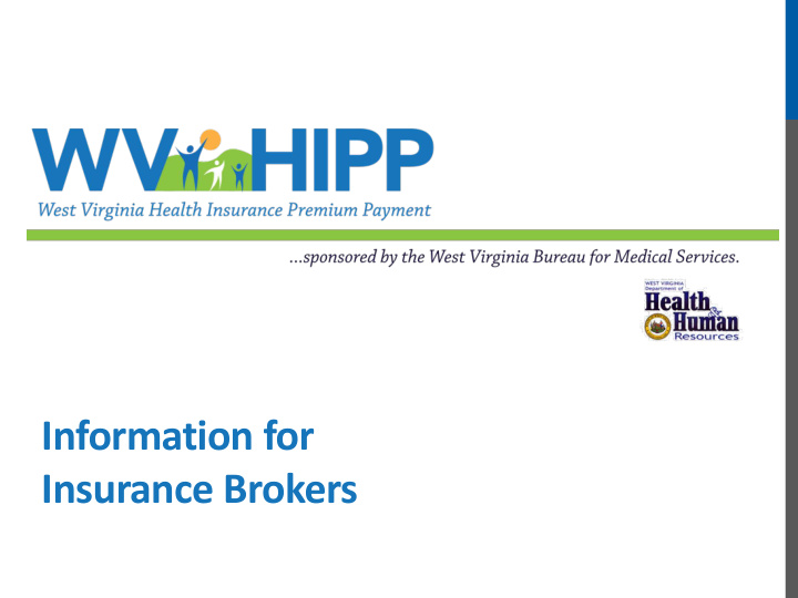 information for insurance brokers wv hipp objective