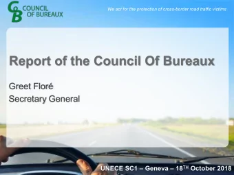 Report of the Council Of Bureaux  Greet Flor  Secretary General UNECE SC1  Geneva  18 TH