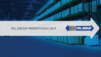 FDL GROUP PRESENTATION 2019  The Group  Contract Logistics  FOODLINK &amp; DIAPO  International