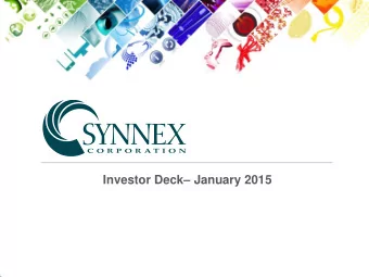 Investor Deck  January 2015  Safe Harbor Statement  Statements in this presentation regarding
