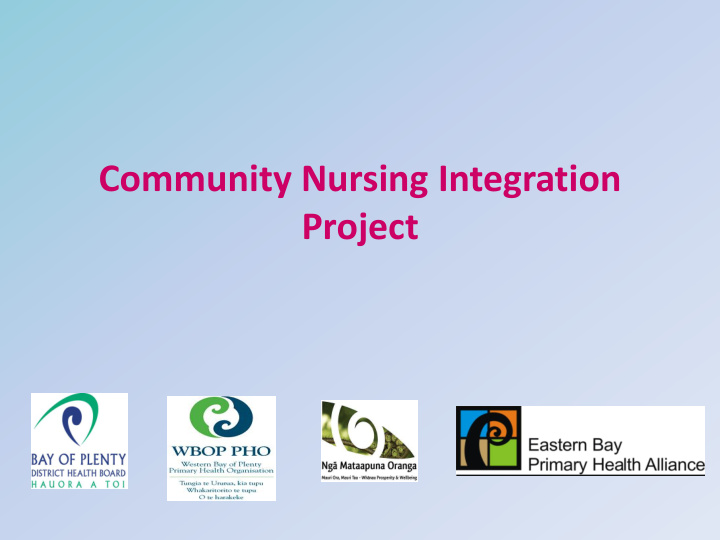 community nursing integration project dhb and phos