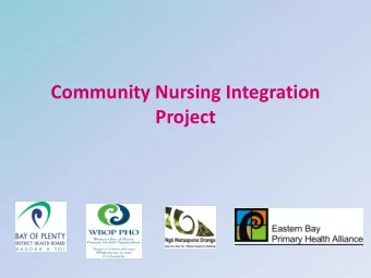 Community Nursing Integration Project  DHB and PHOs planning for a more patient-centred,