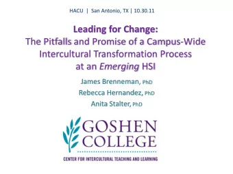 Leading for Change:  The Pitfalls and Promise of a Campus-Wide  Intercultural Transformation
