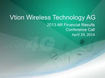 Vtion Wireless Technology AG  2013 AR Financial Results  Conference Call  April  29,  2014