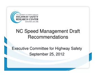 NC Speed Management Draft  Recommendations  Executive Committee for Highway Safety  September 25,