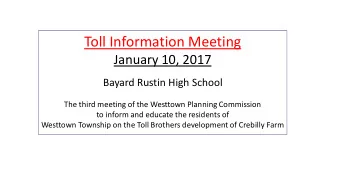Toll Information Meeting  January 10, 2017  Bayard Rustin High School  The third meeting of the