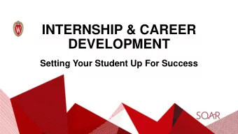 DEVELOPMENT  Setting Your Student Up For Success  By The Numbers  1) How long does a worker aged