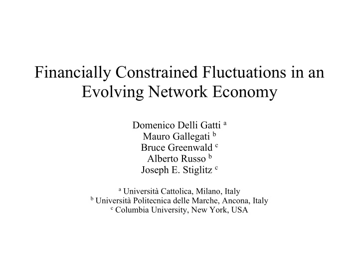 financially constrained fluctuations in an evolving