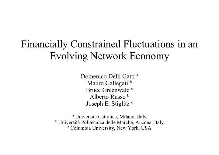 financially constrained fluctuations in an evolving