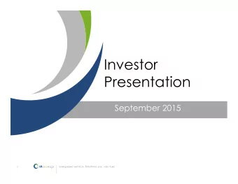 Investor  Presentation  September 2015  1  SAFE HARBOR  During the course of this presentation the