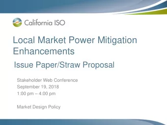 Enhancements  Issue Paper/Straw Proposal  Stakeholder Web Conference  September 19, 2018 1:00 pm