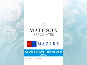 EVRAZ HIGHVELD STEEL AND VANADIUM  LIMITED  Date: 28 September 2015  AGENDA  Background to Business