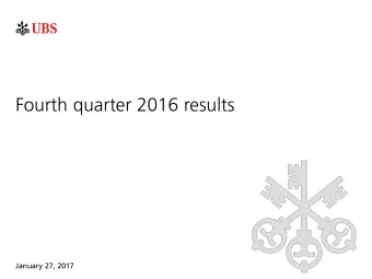 Fourth quarter 2016 results  January 27, 2017  Cautionary statement regarding forward-looking