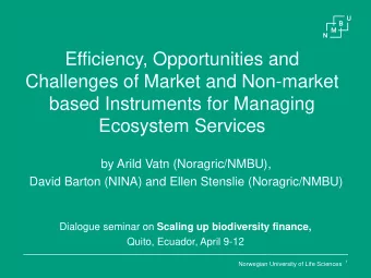 Efficiency, Opportunities and  Challenges of Market and Non-market  based Instruments for Managing