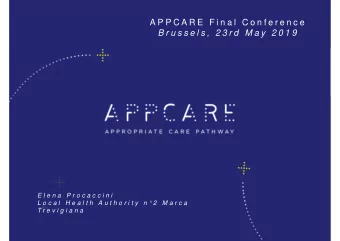 A P P C A R E  F i n a l C o n f e r e n c e  B r u s s e l s ,  2 3 r d  M a y 2 0 1 9  E l e n a