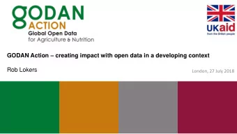 GODAN Action  creating impact with open data in a developing context  Rob Lokers  London, 27