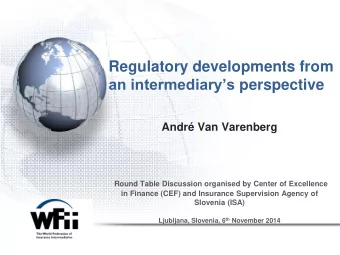 an intermediarys perspective  Andr Van Varenberg  Round Table Discussion organised by Center