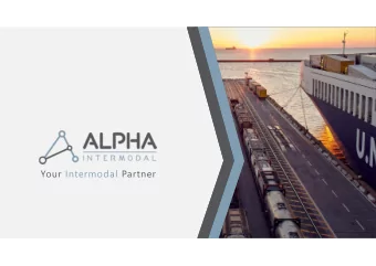 Your Intermodal Partner  WHO WE ARE  Alpha Intermodal, is an  Intermodal service provider &amp;
