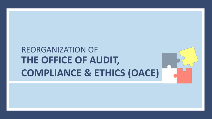 the office of audit compliance ethics oace