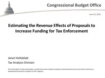 Congressional Budget Office  June 23, 2016  Estimating the Revenue Effects of Proposals to