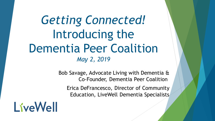 getting connected introducing the dementia peer coalition