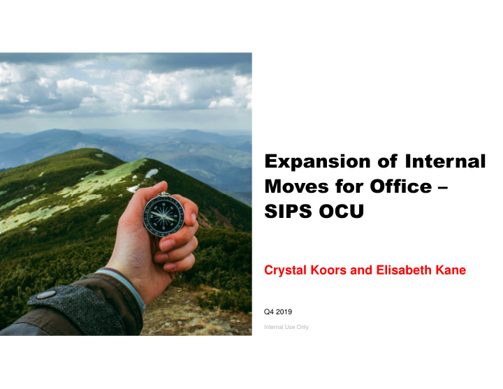 expansion of internal moves for office sips ocu