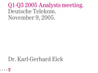 Q1-Q3 2005 Analysts meeting.  Deutsche Telekom.  November 9, 2005.  Dr. Karl-Gerhard Eick