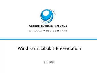 Wind Farm ibuk 1 Presentation  3 June 2018  Project Overview   ibuk 1 wind farm is a utility