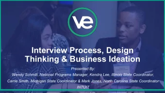 Interview Process, Design  Thinking &amp; Business Ideation Presented By:  Wendy Schmitt, National