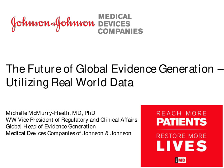 the future of global evidence generation utilizing real