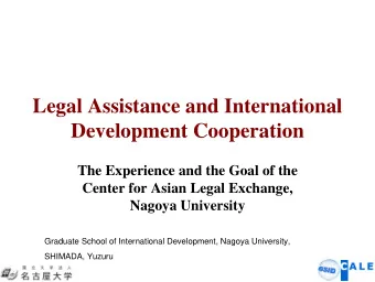 Legal Assistance and International  Development Cooperation  The Experience and the Goal of the