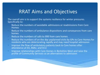 RRAT Aims and Objectives  The overall aim is to support the systems resilience for winter