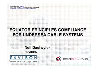 EQUATOR PRINCIPLES COMPLIANCE  FOR UNDERSEA CABLE SYSTEMS  FOR UNDERSEA CABLE SYSTEMS  Neil