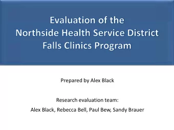 Research evaluation team:  Alex Black, Rebecca Bell, Paul Bew, Sandy Brauer  Overview  Project