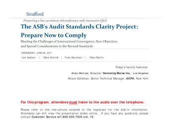 The ASB's Audit Standards Clarity Project:  h  d  d  d  l Prepare Now to Comply Meeting the