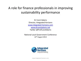 A role for finance professionals in improving  sustainability performance  Dr Carol Adams