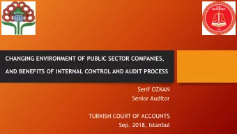 Senior Auditor  TURKISH COURT OF ACCOUNTS  Sep. 2018, Istanbul  AGENDA  2  I. Constant Change in