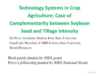 Technology Systems in Crop  Agriculture: Case of  Complementarity between Soybean  Seed and Tillage