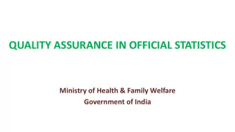 QUALITY ASSURANCE IN OFFICIAL STATISTICS  Ministry of Health &amp; Family Welfare  Government of