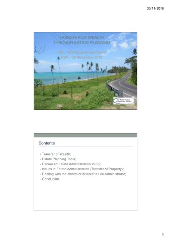 TRANSFER OF WEALTH  THROUGH ESTATE PLANNING  GIS  Workshop Presentation  USP  29 November