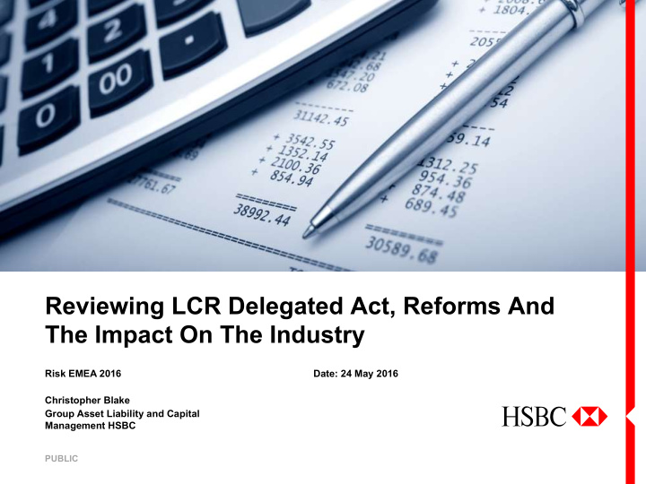 reviewing lcr delegated act reforms and the impact on the
