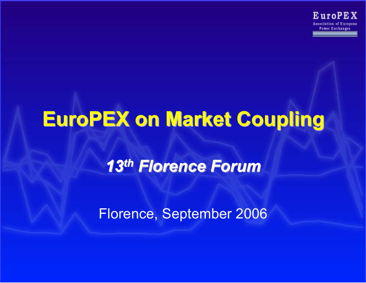 europex on market coupling europex on market coupling