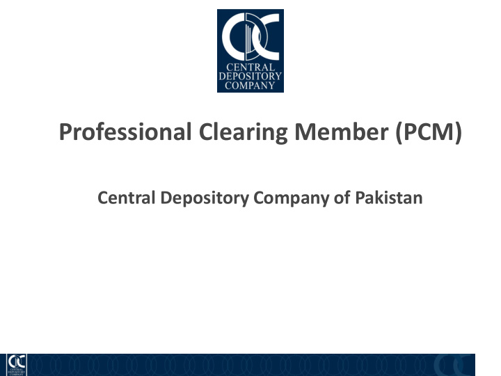 professional clearing member pcm