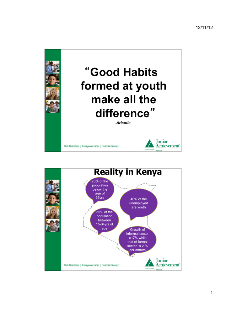 good habits formed at youth make all the difference