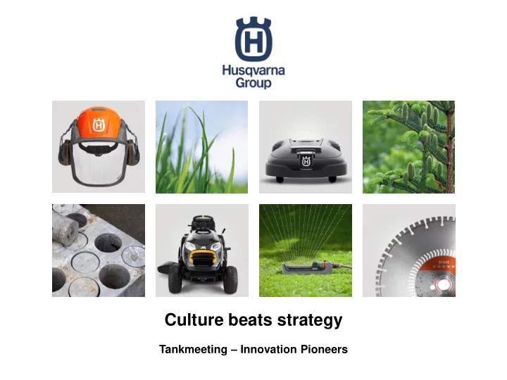 culture beats strategy