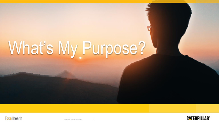 what s my purpose