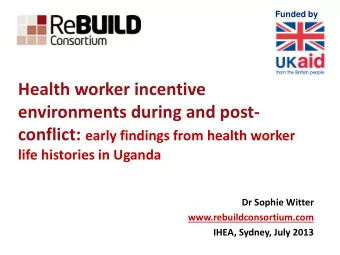 Health worker incentive  environments during and post- conflict: early findings from health worker