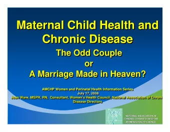 Maternal Child Health and  Maternal Child Health and  Maternal Child Health and  Chronic Disease