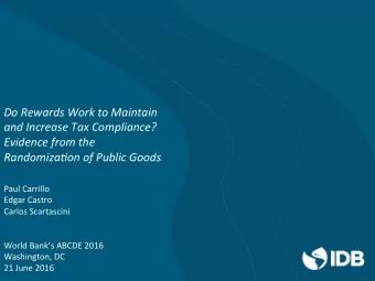 Do Rewards Work to Maintain and Increase Tax Compliance?  Evidence from the Randomiza?on of Public